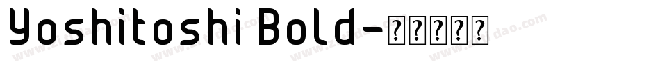 Yoshitoshi Bold字体转换